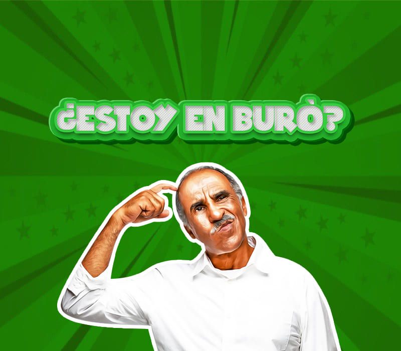 como saber si estoy en buro de credito