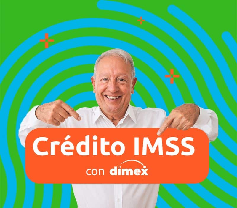 Crédito IMSS Adulto mayor solicitando un crédito IMSS en Dimex