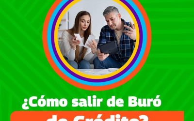 ¿Cómo salir de buró de crédito?