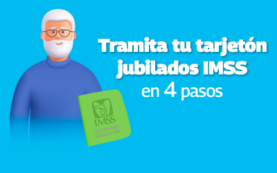 Tramita tu tarjetón jubilados IMSS en 4 pasos