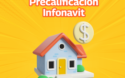 Precalificación Infonavit: El primer paso hacia tu casa propia