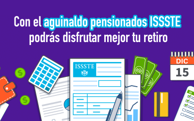 Aguinaldo pensionados ISSSTE ¿Cómo funciona?