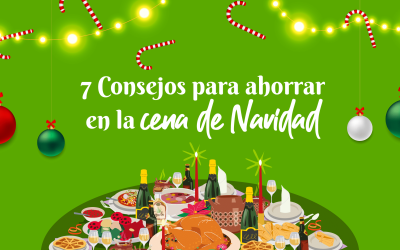 Cómo Ahorrar en la Cena de Navidad: 7 consejos
