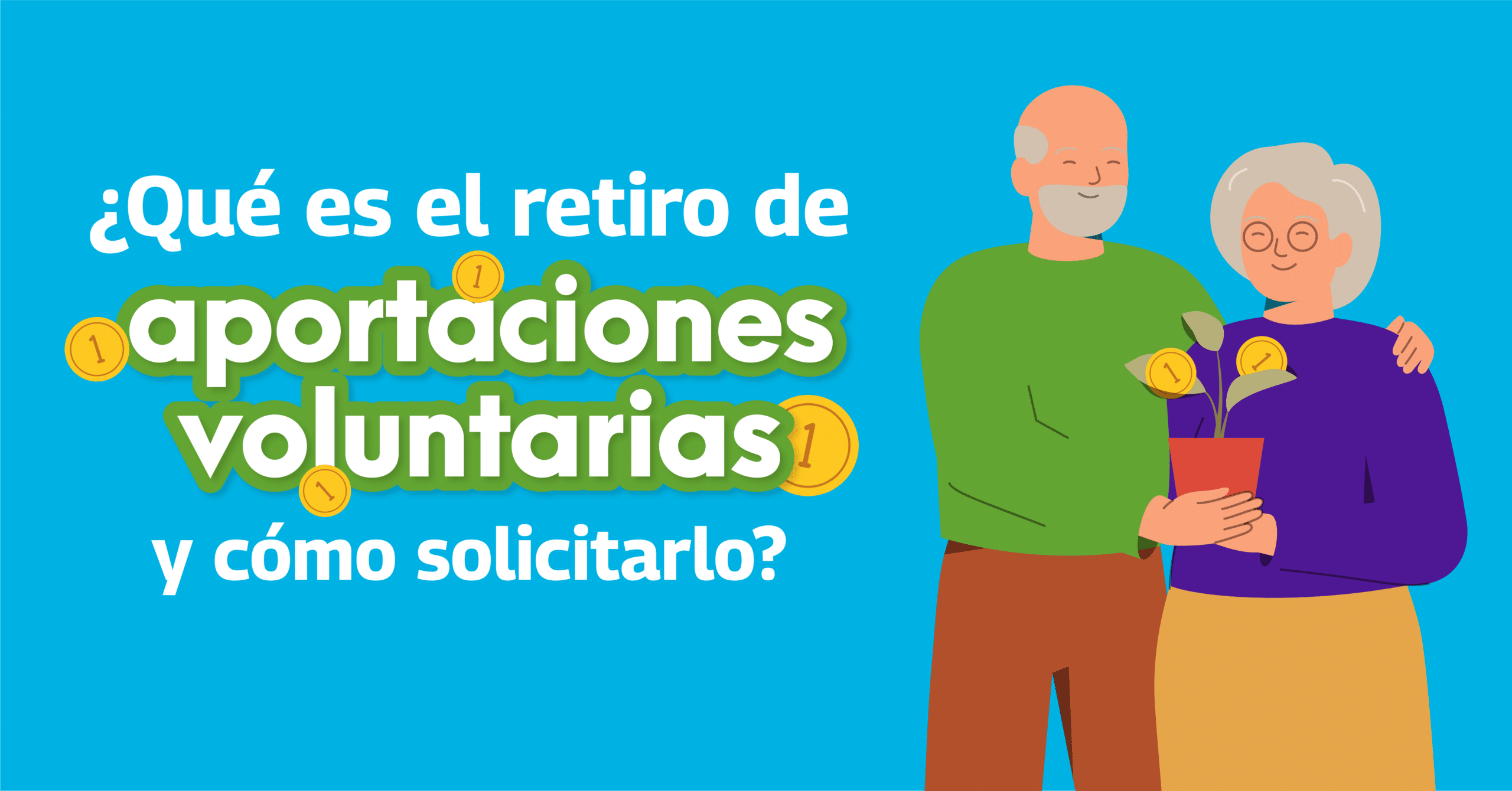 Aportaciones voluntarias para el retiro Aportaciones voluntarias para el retiro