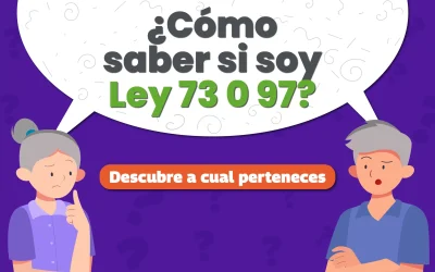 ¿Cómo saber si soy ley 73 o 97? ¡Conoce la ruta para tu pensión!