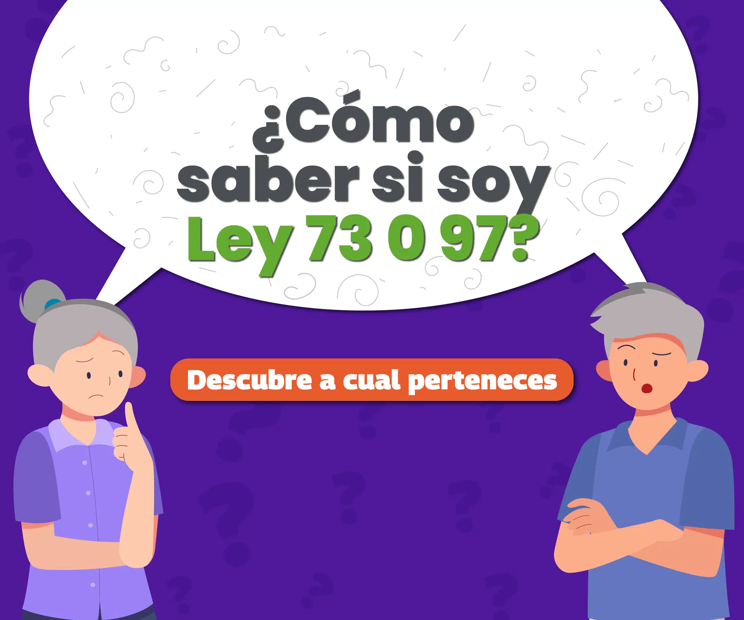 como-saber-si-soy-ley-73-o-97