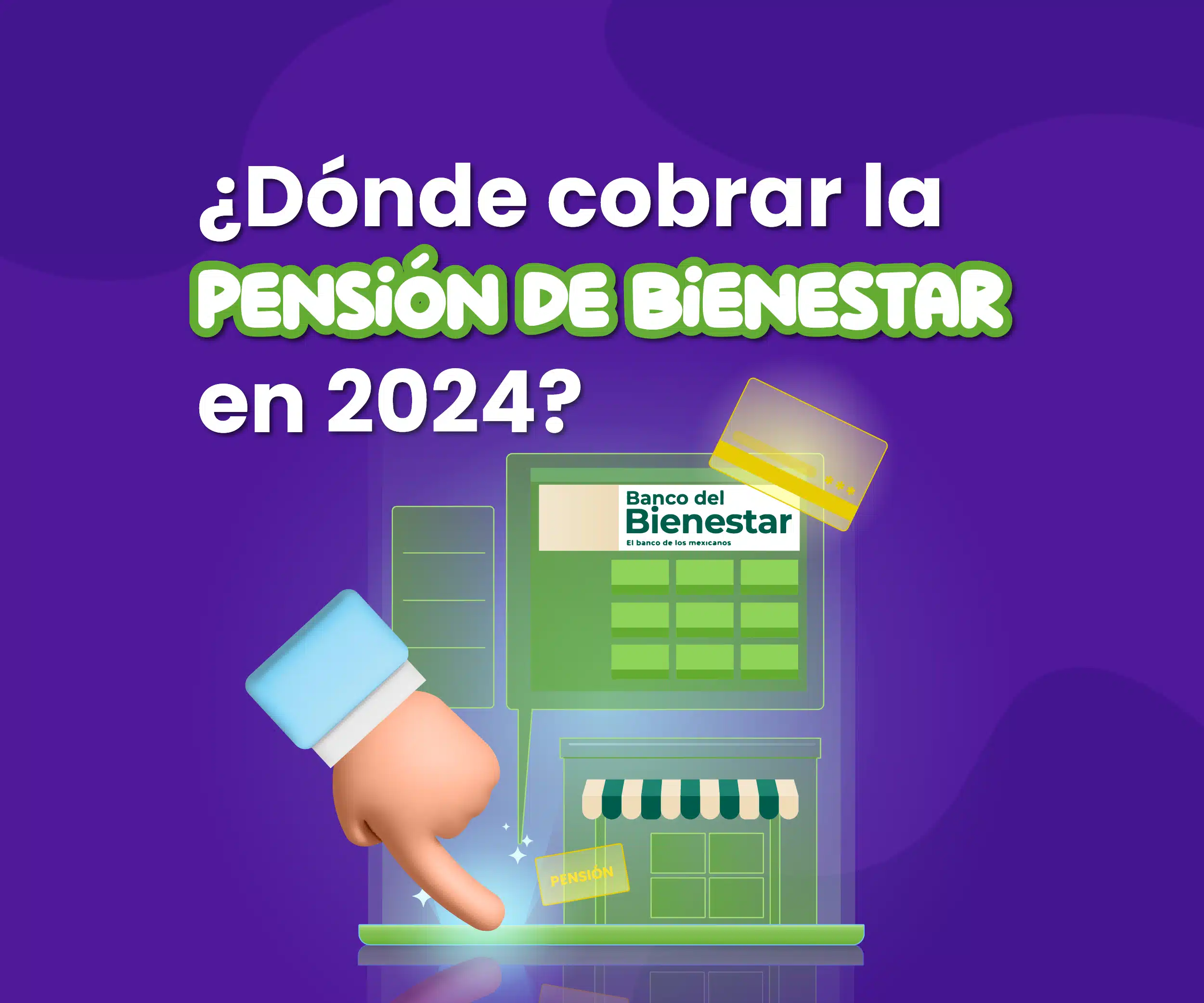 Donde-cobrar-la-pension-del-bienestar