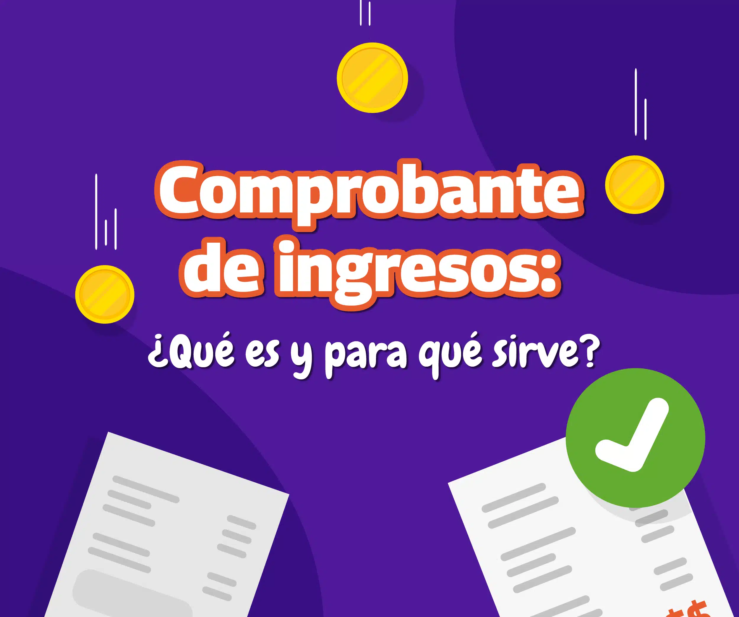 comprobante-de-ingresos-que-es-y-para-que-sirve