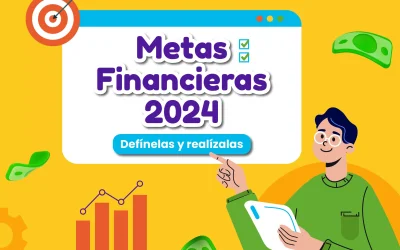 Entiende y conoce las Metas Financieras | 2024 libre de estrés