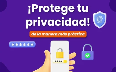 ¡Protege tu privacidad de la manera más práctica!