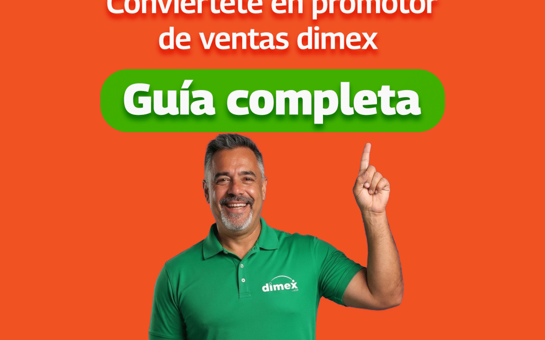 Conviértete en promotor dimex: Guía completa